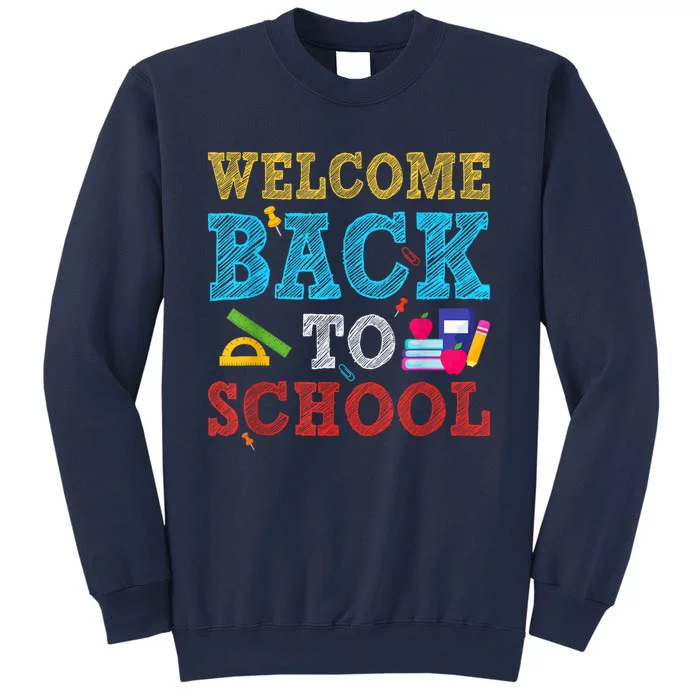 Welcome Back To School First Day Of School Teachers Kids Sweatshirt