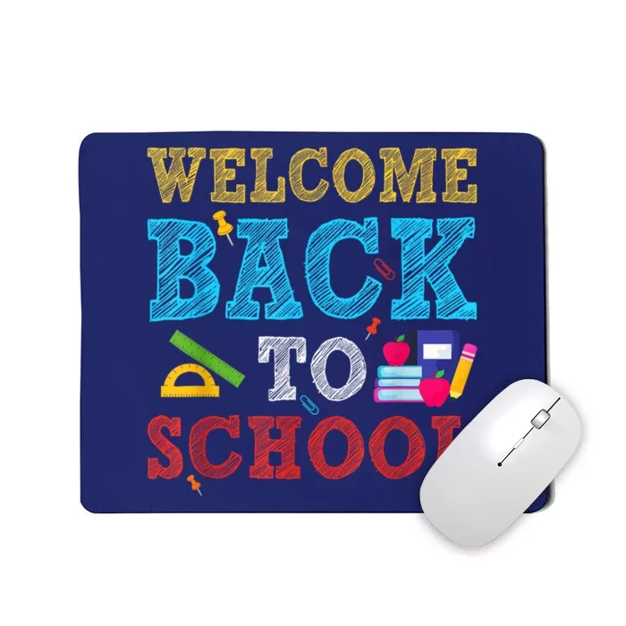 Welcome Back To School First Day Of School Teachers Kids Mousepad