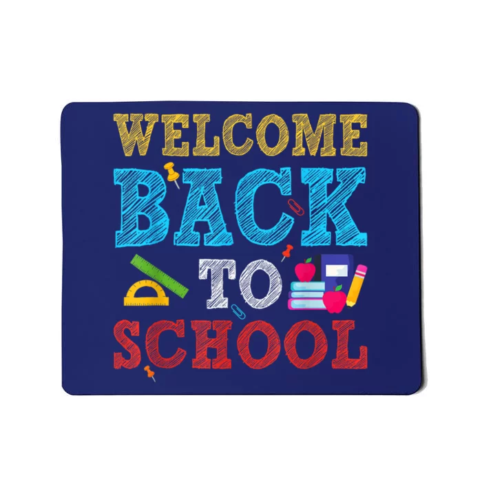 Welcome Back To School First Day Of School Teachers Kids Mousepad