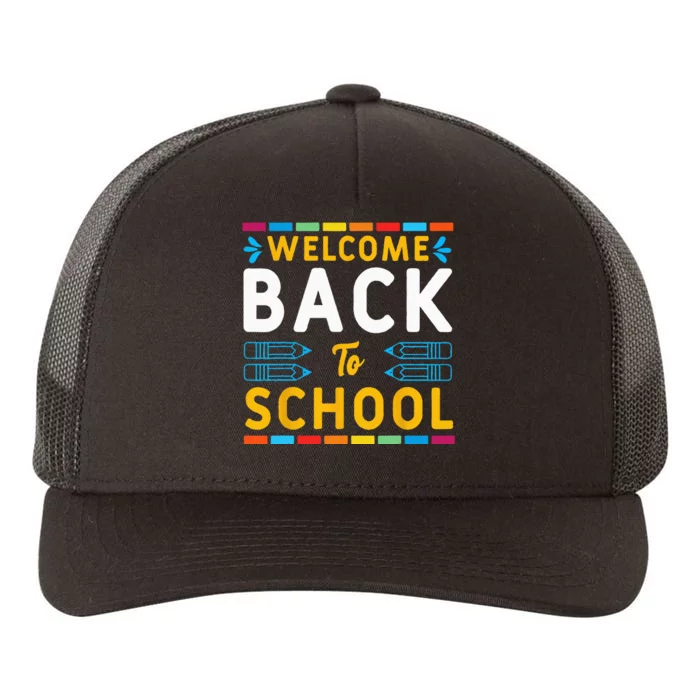 Welcome Back To School Teacher Student First Day Of School Yupoong Adult 5-Panel Trucker Hat