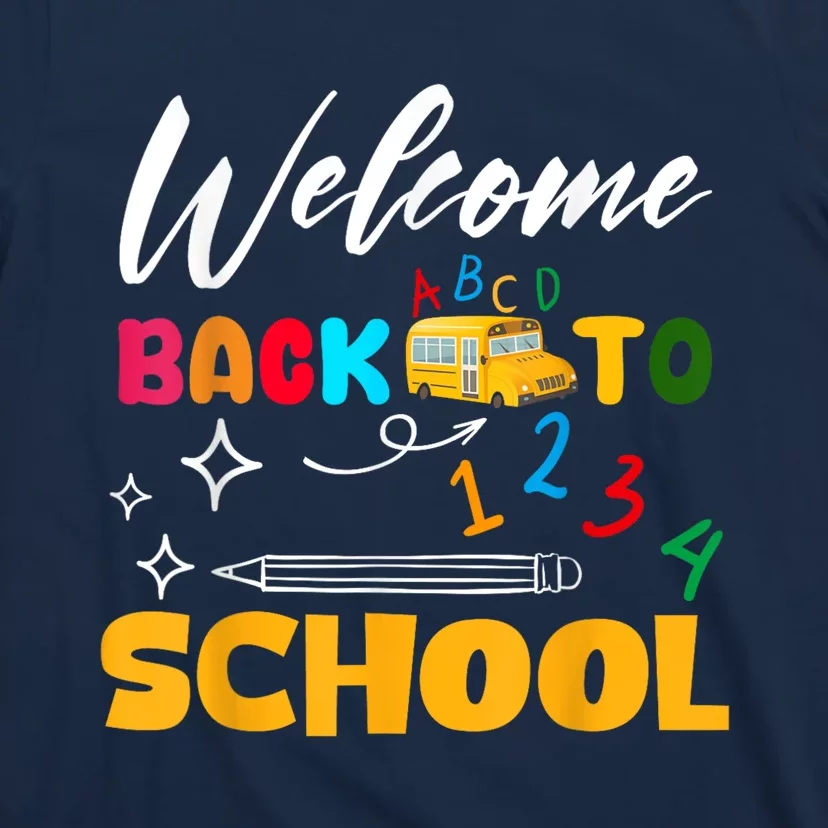 Welcome Back To School First Day Of School Teachers Kids T-Shirt