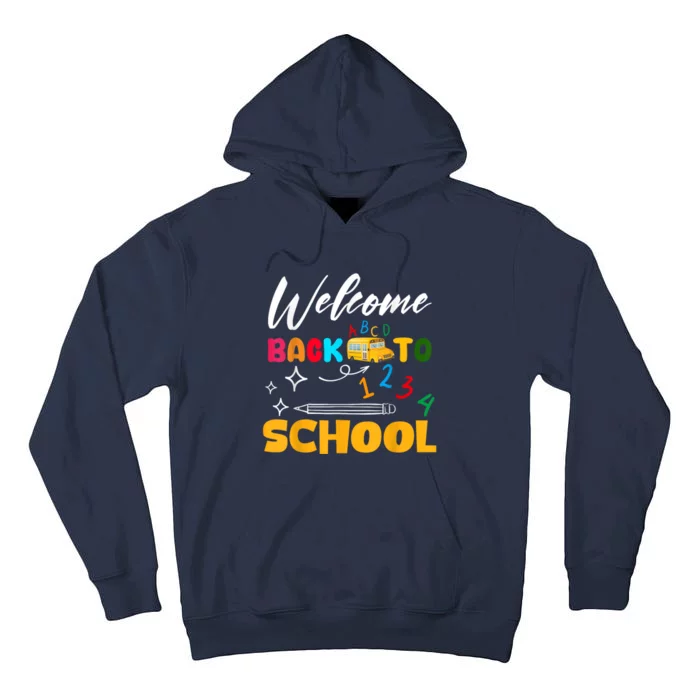 Welcome Back To School First Day Of School Teachers Kids Tall Hoodie