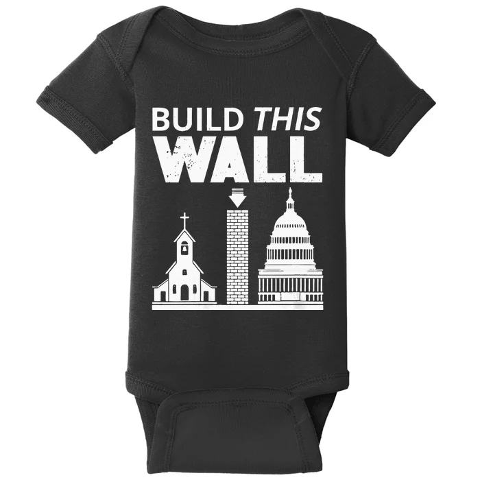 Womens Build This Wall Separation Of Church And State USA Baby Bodysuit