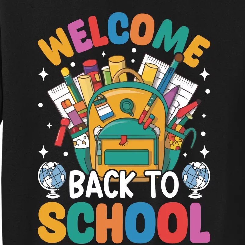 Welcome Back To School Tall Sweatshirt