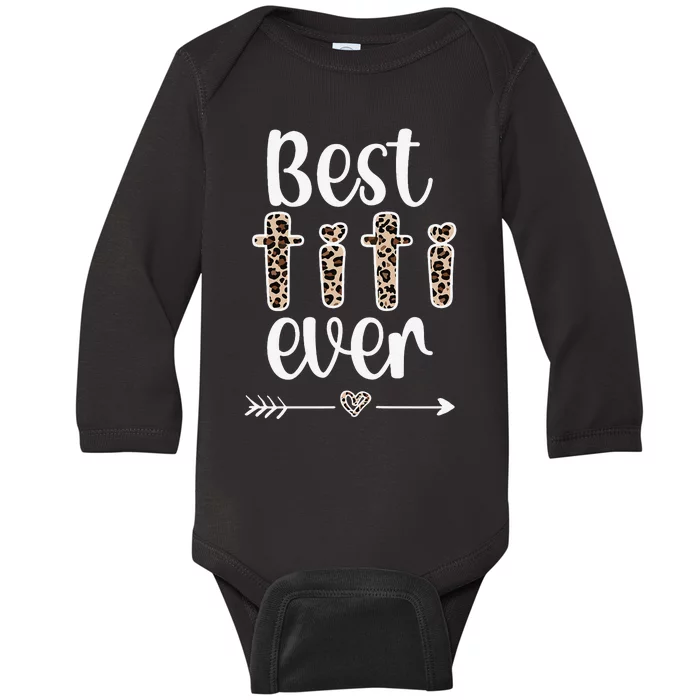 Womens Best Titi Ever Titi Auntie Appreciation Titi Aunt Baby Long Sleeve Bodysuit