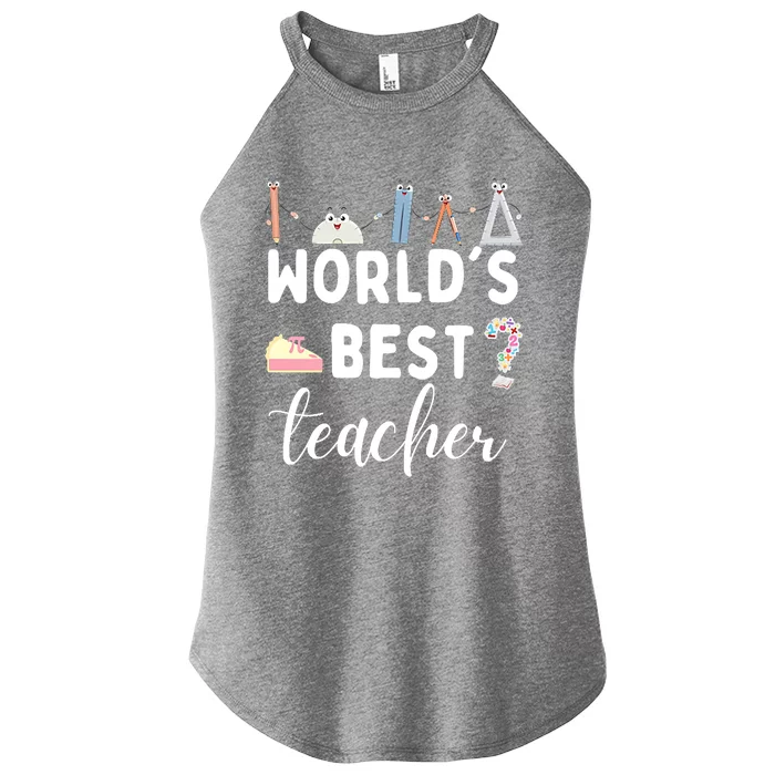 Worlds Best Teacher Women’s Perfect Tri Rocker Tank