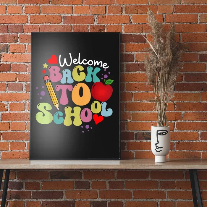 Welcome Back To School Happy First Day Of School Teachers Poster