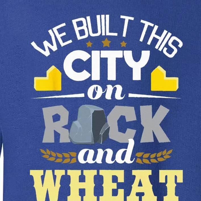 We Built This City On Rock And Wheat Tabletop Board Gaming Toddler Sweatshirt