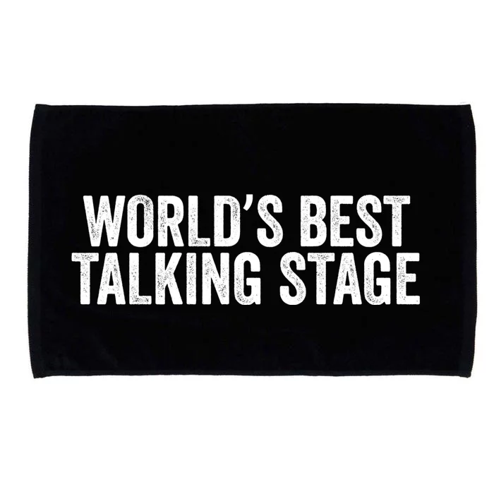 World’s Best Talking Stage Funny Quote Microfiber Hand Towel