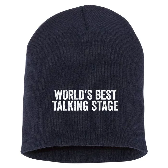 World’s Best Talking Stage Funny Quote Short Acrylic Beanie