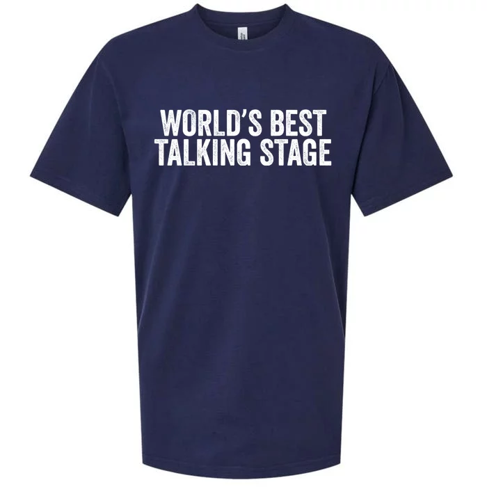 World’s Best Talking Stage Funny Quote Sueded Cloud Jersey T-Shirt