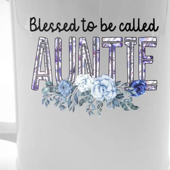 Wo Blessed To Be Called Auntie Cute Flowers Auntie Funny Gift Cool Gift Front & Back Beer Stein