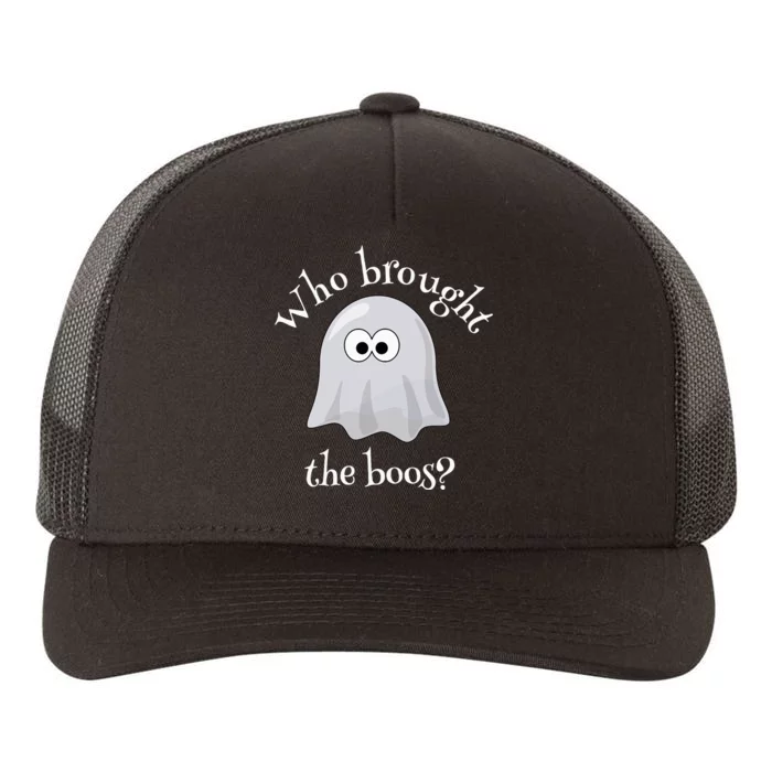 Who Brought The Boos Halloween Yupoong Adult 5-Panel Trucker Hat