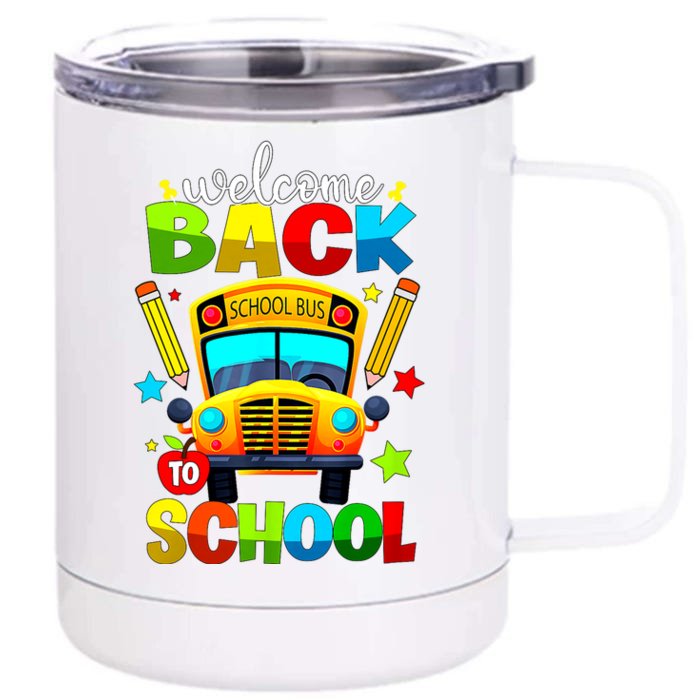 Welcome Back To School Bus Happy First Day Of School Student Front & Back 12oz Stainless Steel Tumbler Cup