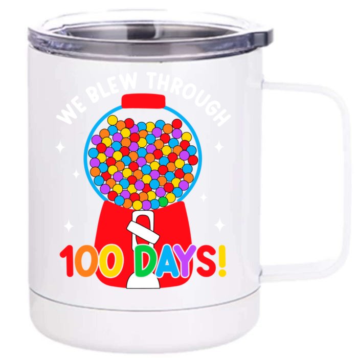 We Blew Through 100 Days Of School 100 Days Smarter Brighter Cool Gift Front & Back 12oz Stainless Steel Tumbler Cup