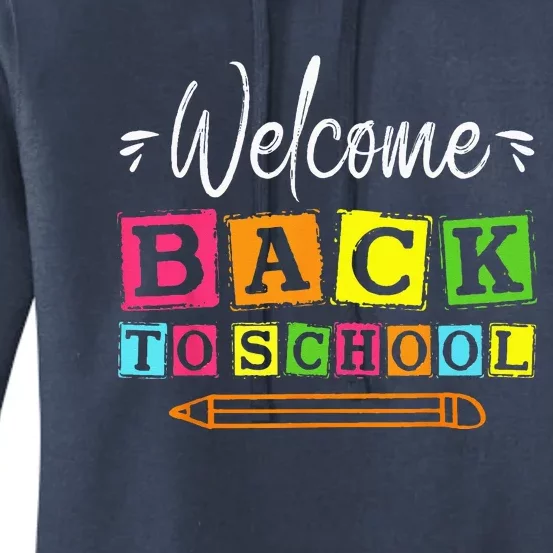 Welcome Back To School First Day Of School Teachers Students Women's Pullover Hoodie