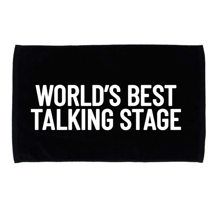 World’s Best Talking Stage Funny Quote Microfiber Hand Towel