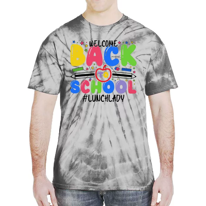 Welcome Back To School Lunch Lady Tie-Dye T-Shirt