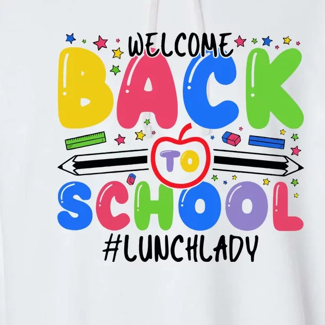 Welcome Back To School Lunch Lady Garment-Dyed Fleece Hoodie