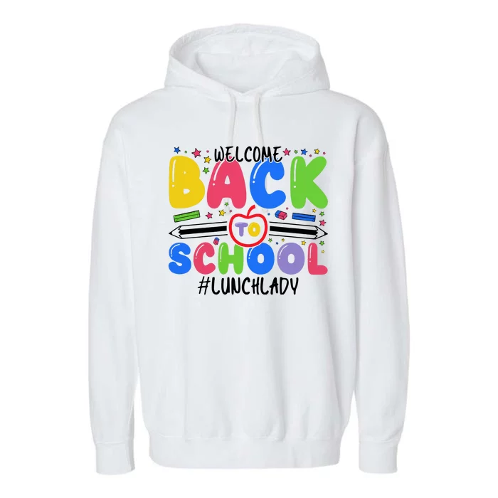 Welcome Back To School Lunch Lady Garment-Dyed Fleece Hoodie