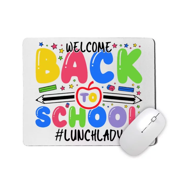 Welcome Back To School Lunch Lady Mousepad