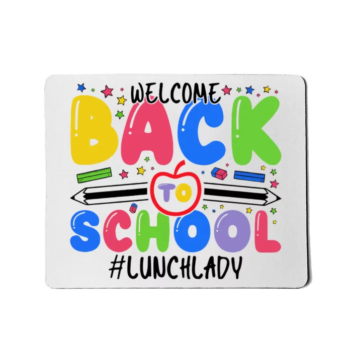 Welcome Back To School Lunch Lady Mousepad