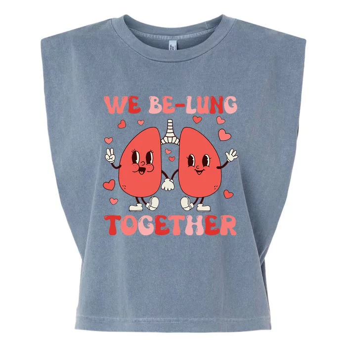 We Belung Together Respiratory Therapist Couples Valentine Garment-Dyed Women's Muscle Tee