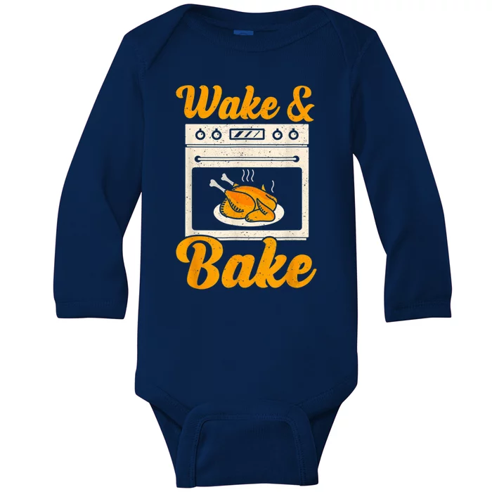 Wake Bake Turkey Feast Meal Dinner Chef Thanksgiving Baby Long Sleeve Bodysuit