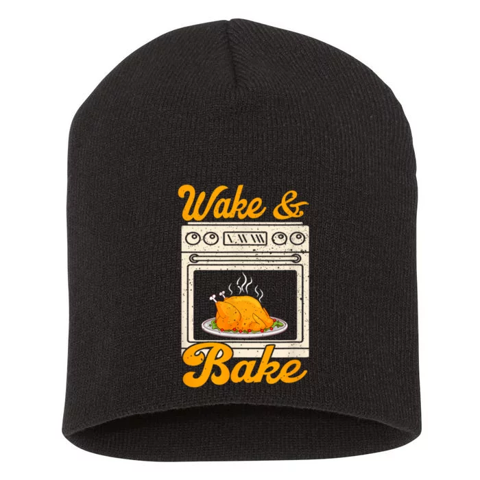 Wake Bake Turkey Feast Meal Dinner Chef Funny Thanksgiving Short Acrylic Beanie