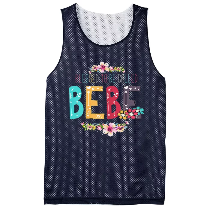 Womens Blessed To Be Called Bebe Bebe To Be Mothers Day Mesh Reversible Basketball Jersey Tank