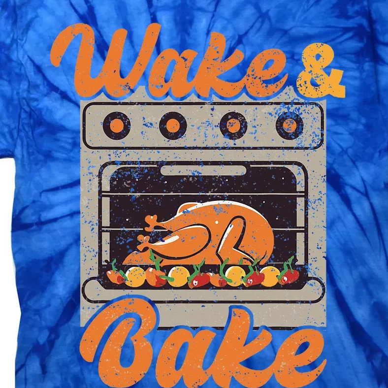 Wake Bake Turkey Feast Meal Dinner Chef Funny Thanksgiving Tie-Dye T-Shirt