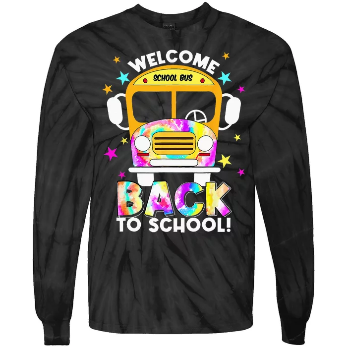 Welcome Back To School For Bus Drivers Transportation Dept Tie-Dye Long Sleeve Shirt