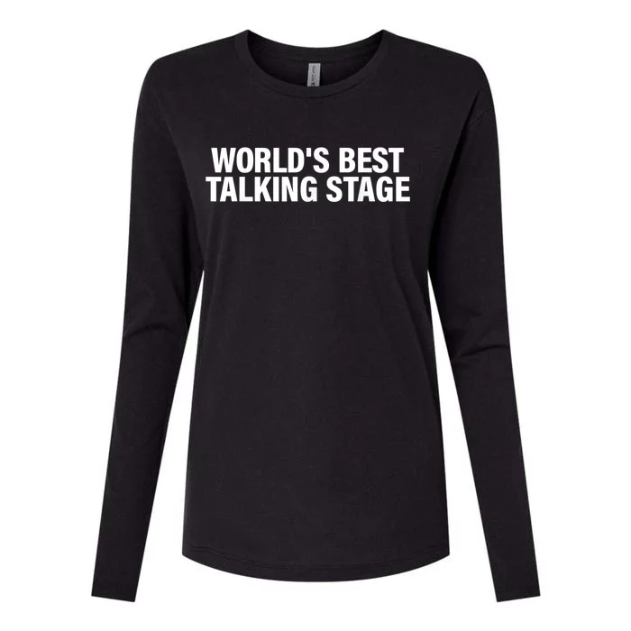 World’s Best Talking Stage Funny Womens Cotton Relaxed Long Sleeve T-Shirt