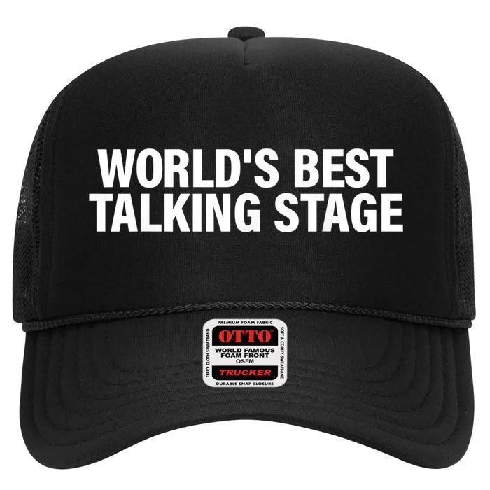 World’s Best Talking Stage Funny High Crown Mesh Trucker Hat