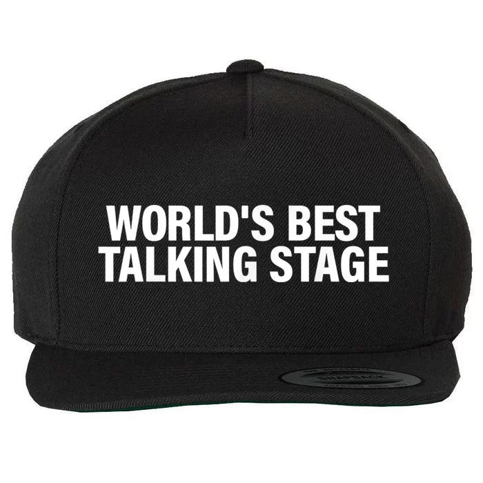 World’s Best Talking Stage Funny Wool Snapback Cap