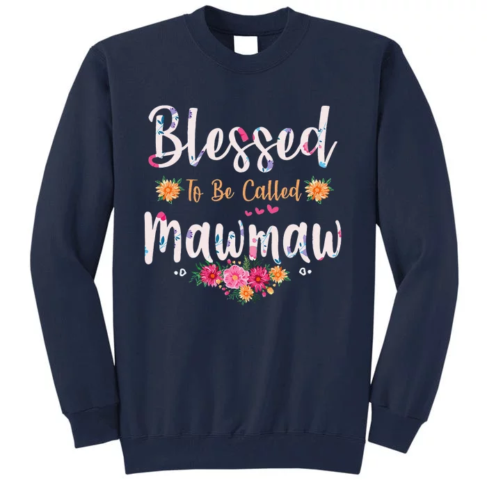 Womens Blessed To Be Called Mawmaw Mothers Day Tall Sweatshirt