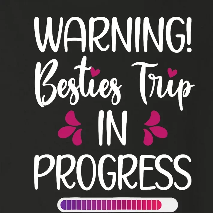 Wo Besties Trip In Progress Best Friend Vacation Travel Girls Toddler Long Sleeve Shirt