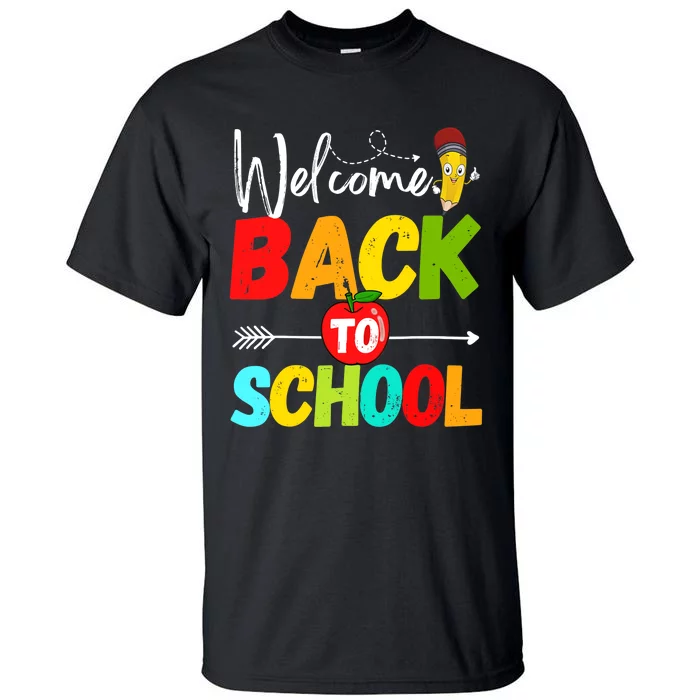 Welcome Back to School 2022 Cute Teachers Students First Day Tall T-Shirt