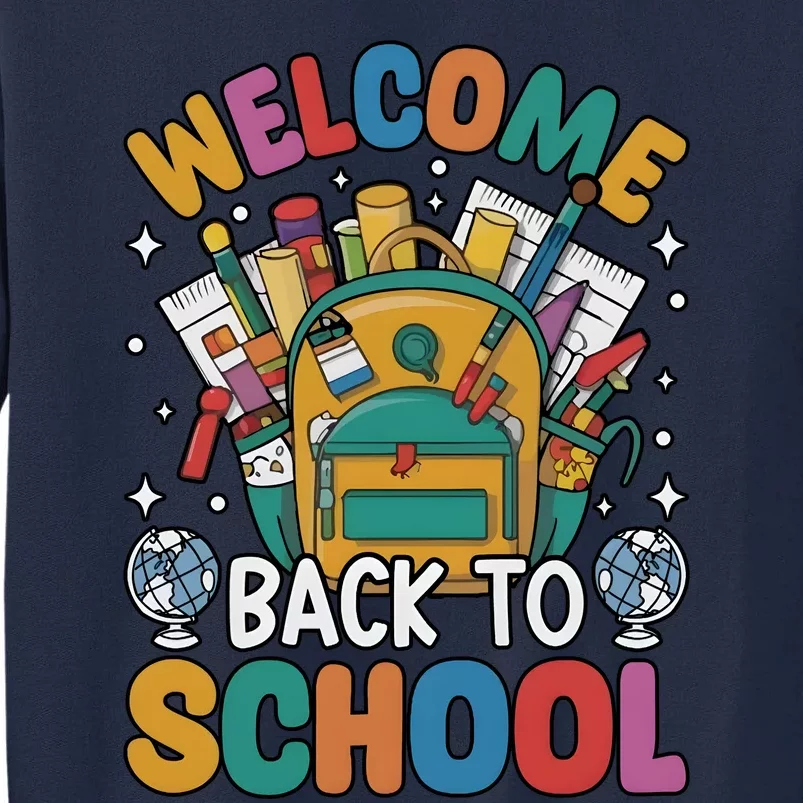 Welcome Back To School Tall Sweatshirt