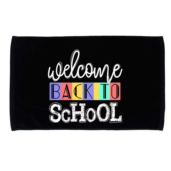 Welcome Back To School First Day of School Teachers Gifts Microfiber Hand Towel