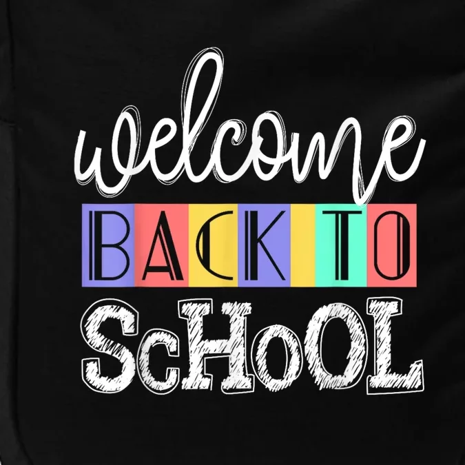 Welcome Back To School First Day Of School Teachers Gifts Impact Tech Backpack