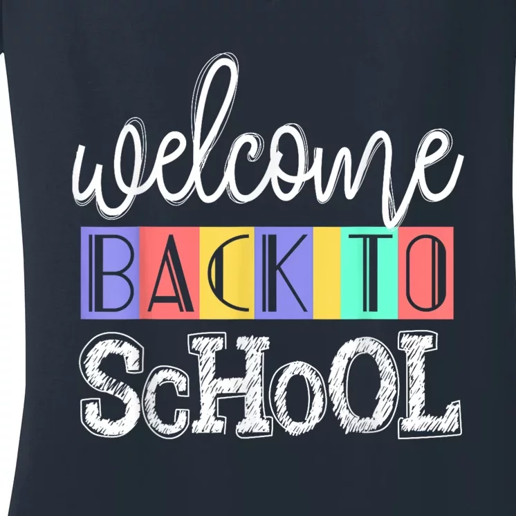 Welcome Back To School First Day Of School Teachers Gifts Women's V-Neck T-Shirt