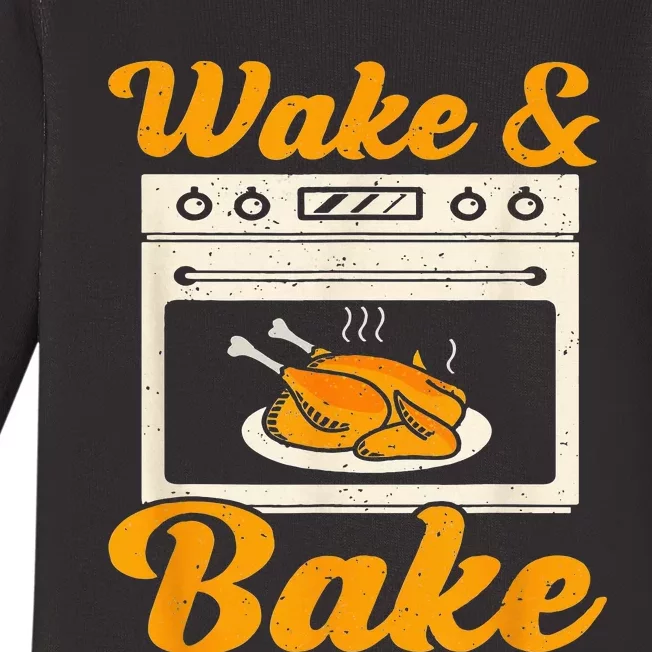 Wake Bake Turkey Feast Meal Dinner Chef Funny Thanksgiving Baby Long Sleeve Bodysuit