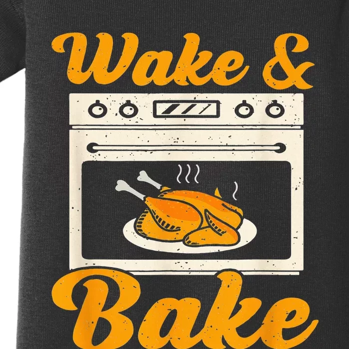 Wake Bake Turkey Feast Meal Dinner Chef Funny Thanksgiving Baby Bodysuit