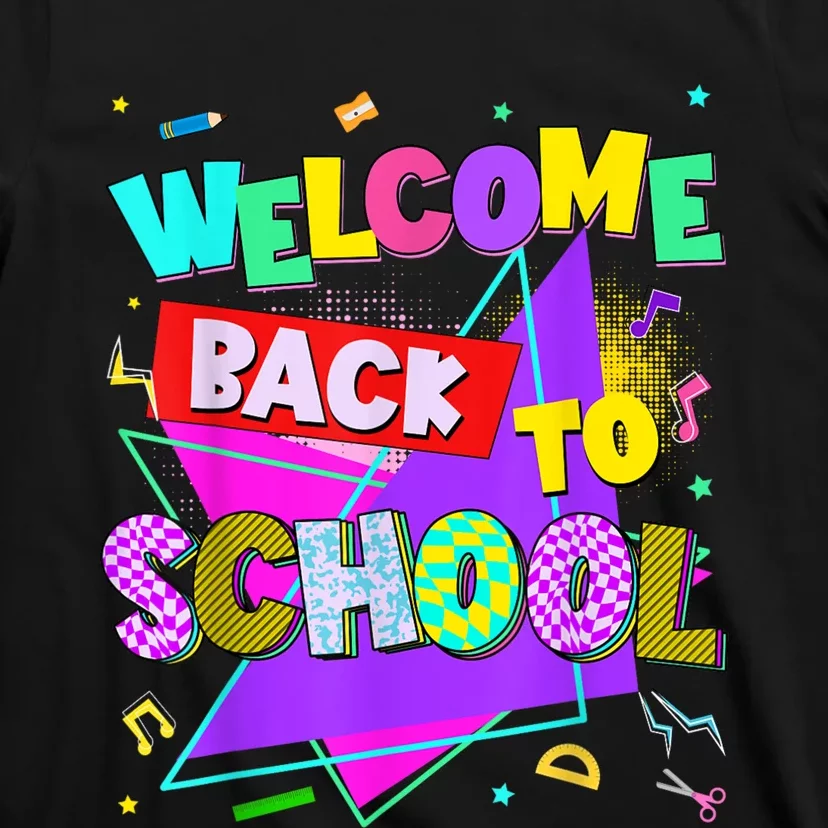 Welcome Back To School Back To School Teachers T-Shirt