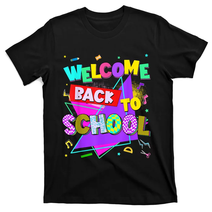 Welcome Back To School Back To School Teachers T-Shirt