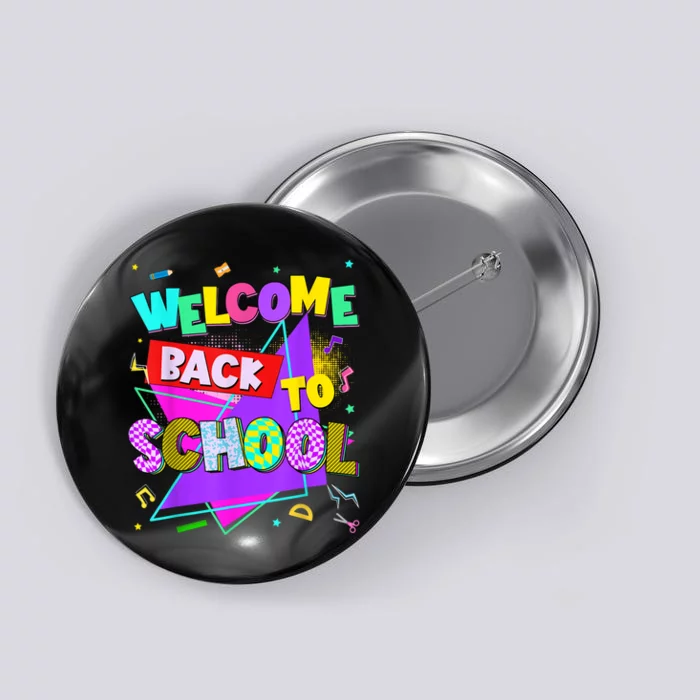 Welcome Back To School Back To School Teachers Button