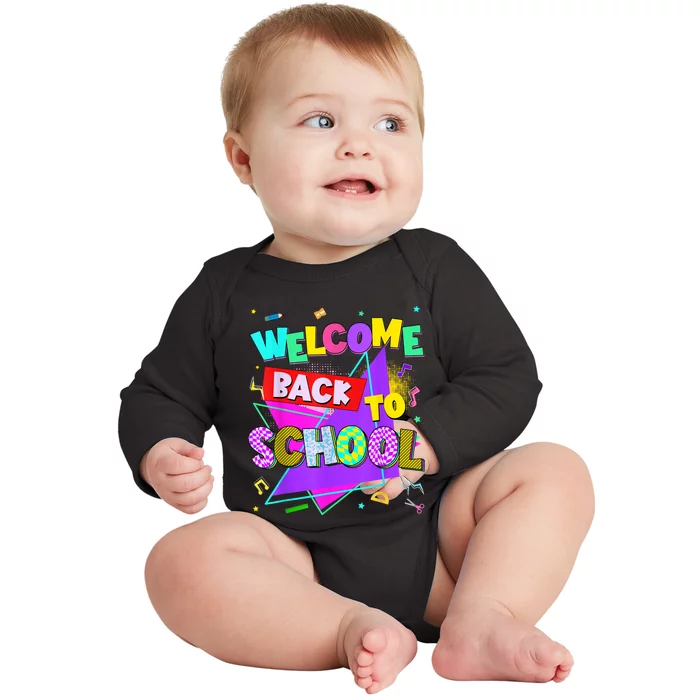 Welcome Back To School Back To School Teachers Baby Long Sleeve Bodysuit