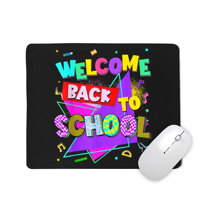 Welcome Back To School Back To School Teachers Mousepad