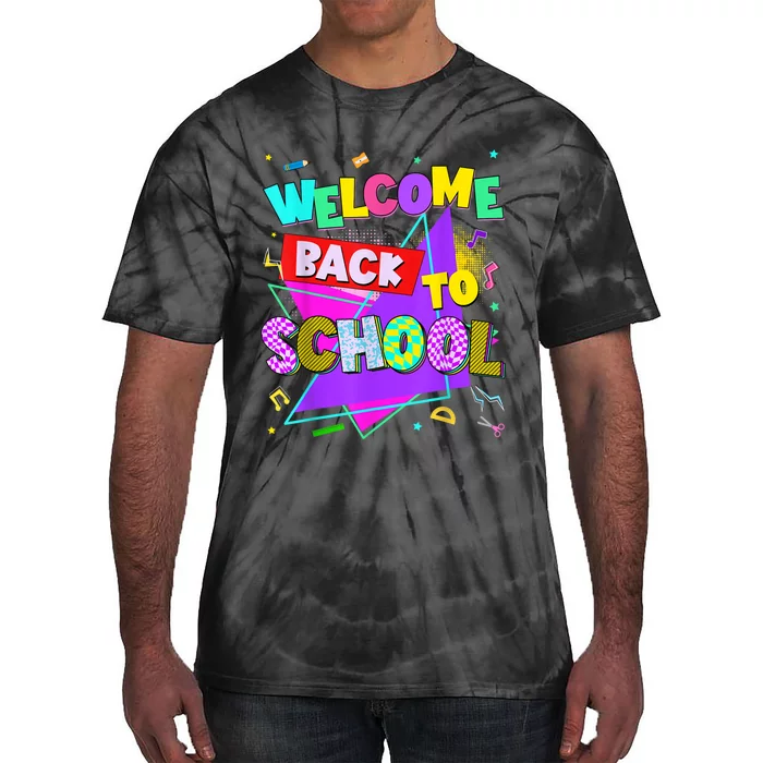 Welcome Back To School Back To School Teachers Tie-Dye T-Shirt